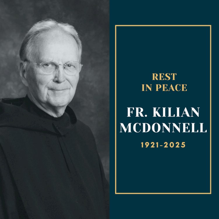 Honoring The Life And Witness Of Fr. Fr. Kilian McDonnell OSB (1921-2025)